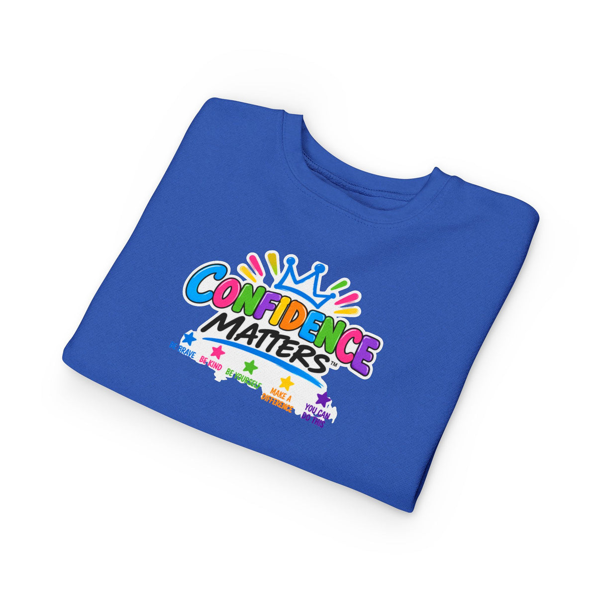 Confidence Matters Toddler Sweatshirt – Colorful Crown Positive Message Kids Pullover