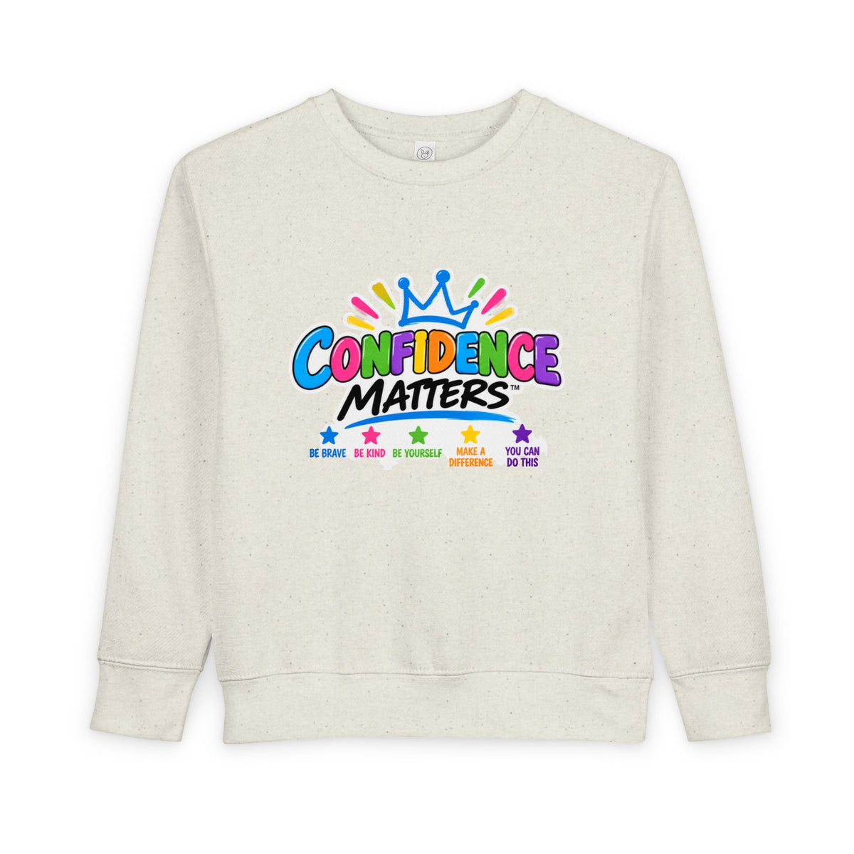 Confidence Matters Toddler Sweatshirt – Colorful Crown Positive Message Kids Pullover