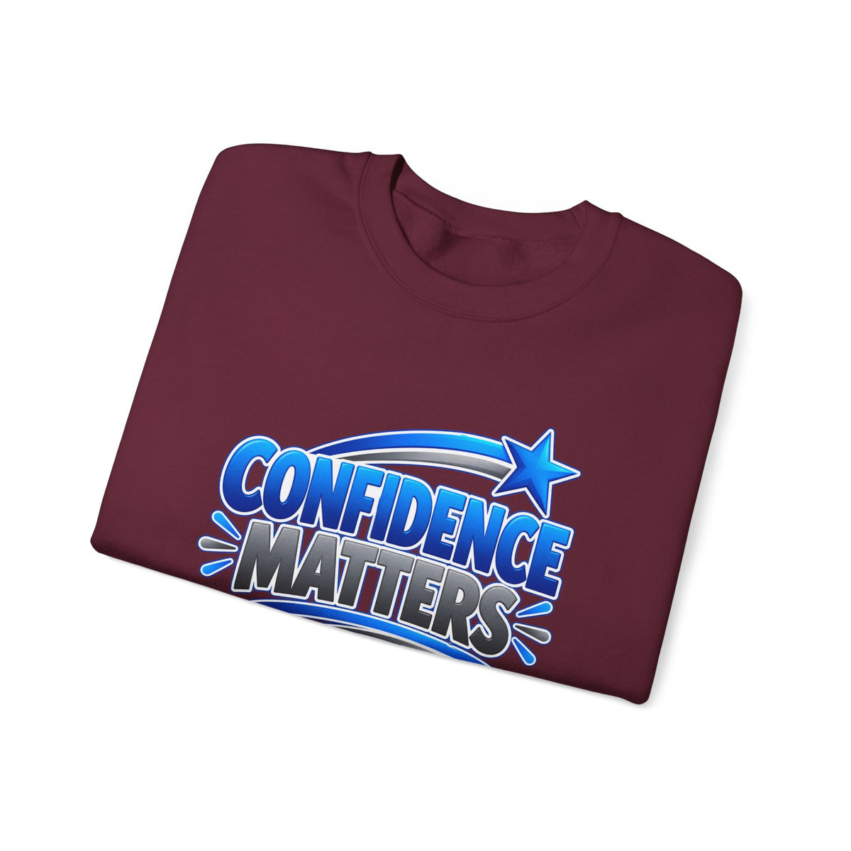 Confidence Matters Crewneck Sweatshirt — Motivational Graphic Pullover