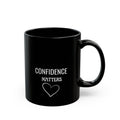 Confidence Matters Black Mug — Inspirational Coffee Cup with Heart Design (11oz & 15oz)