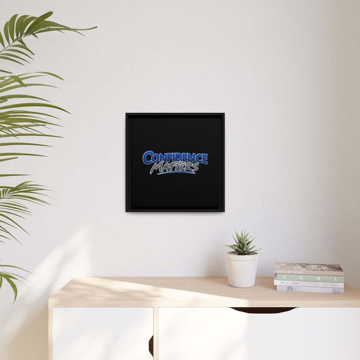 Confidence Matters Framed Canvas Wall Art – Motivational Home & Office Decor