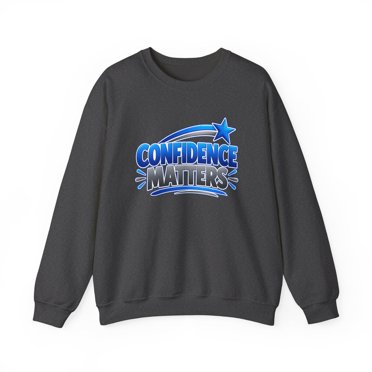 Confidence Matters Crewneck Sweatshirt — Motivational Graphic Pullover