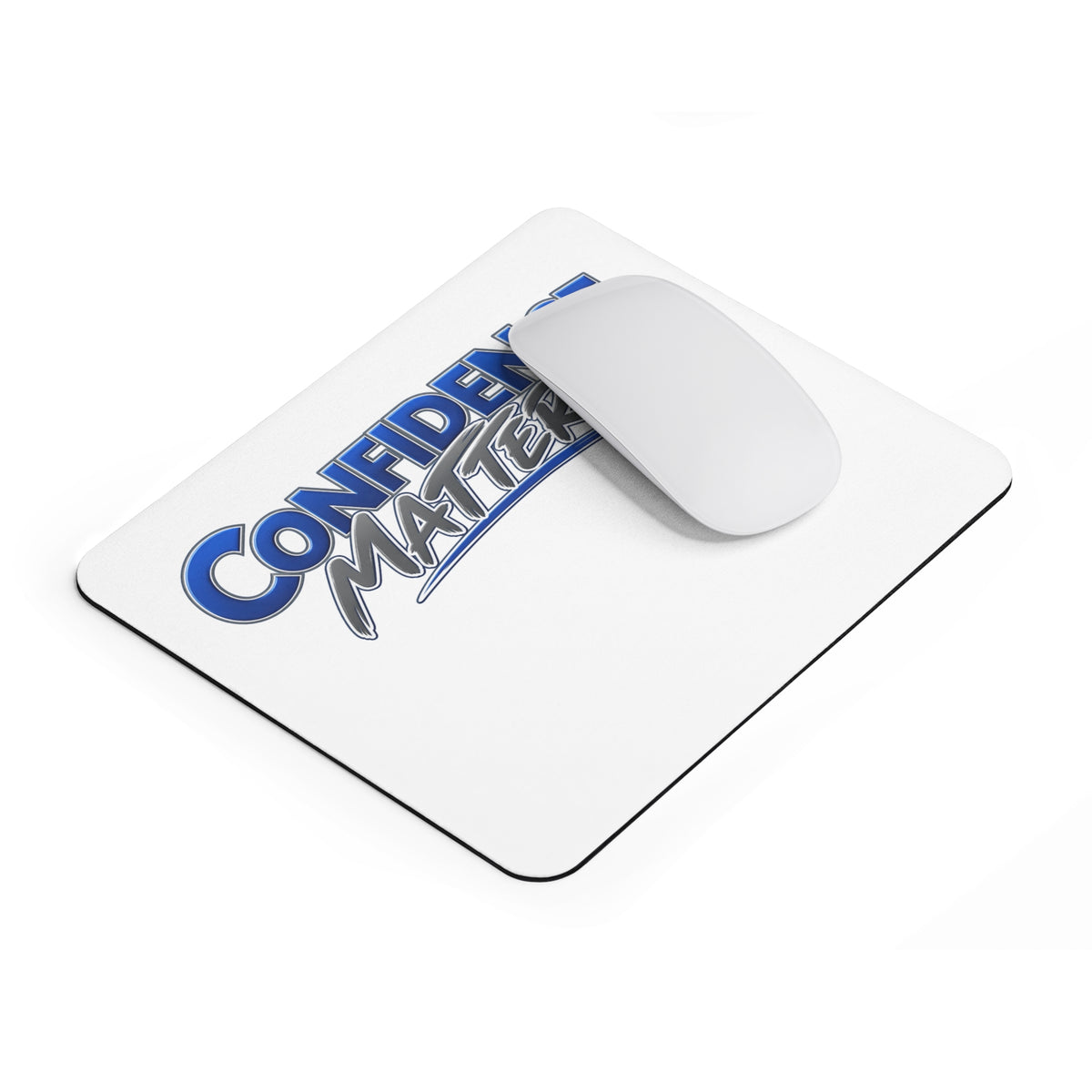 Confidence Matters Mouse Pad — Motivational Office Desk Mat