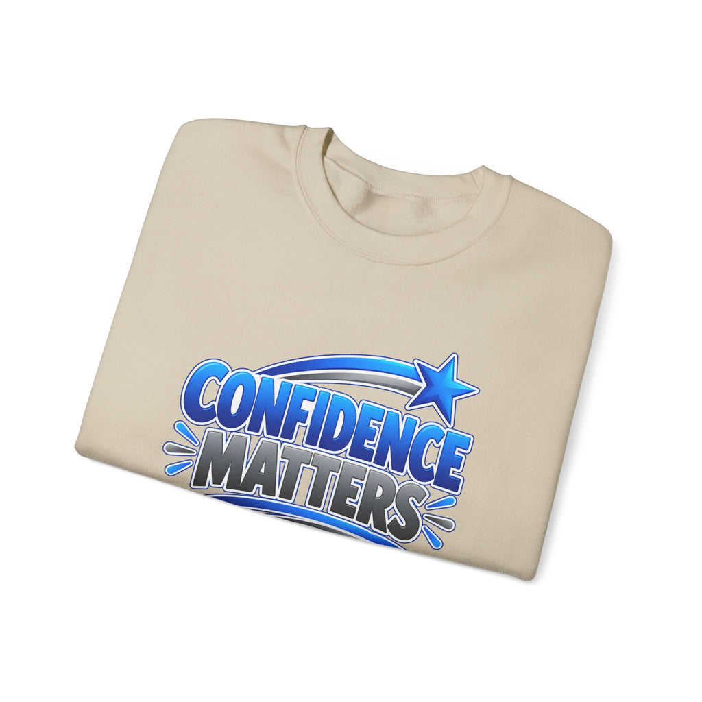 Confidence Matters Crewneck Sweatshirt — Motivational Graphic Pullover