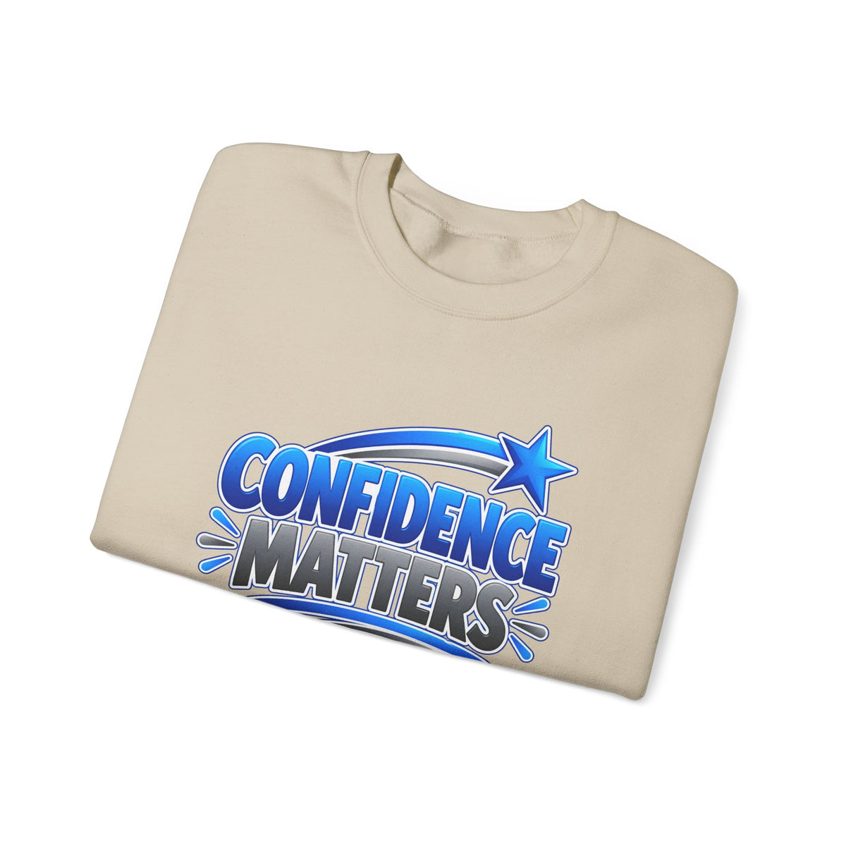 Confidence Matters Crewneck Sweatshirt — Motivational Graphic Pullover