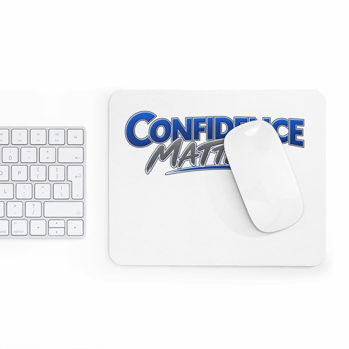 Confidence Matters Mouse Pad — Motivational Office Desk Mat